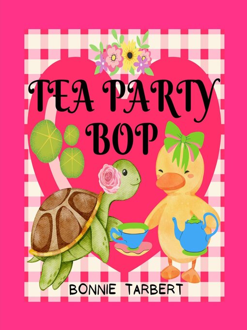 Title details for Tea Party Bop by Bonnie Tarbert - Available
